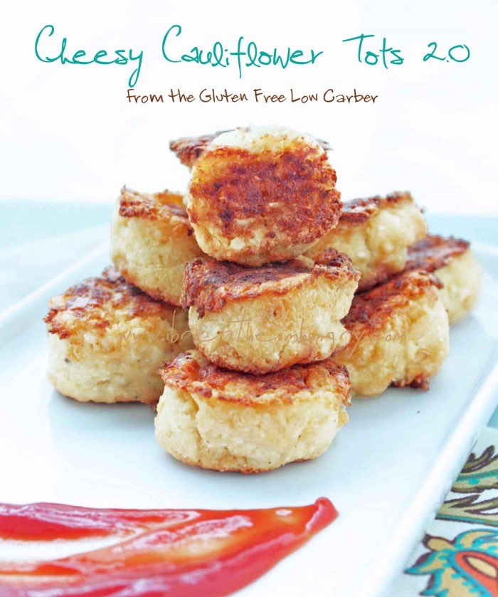 Cheesy Cauliflower Tots Directions, calories, nutrition & more Fooducate