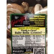Giorgio Sliced Mushrooms Fresh'N Clean Baby Bella (Crimini): Calories